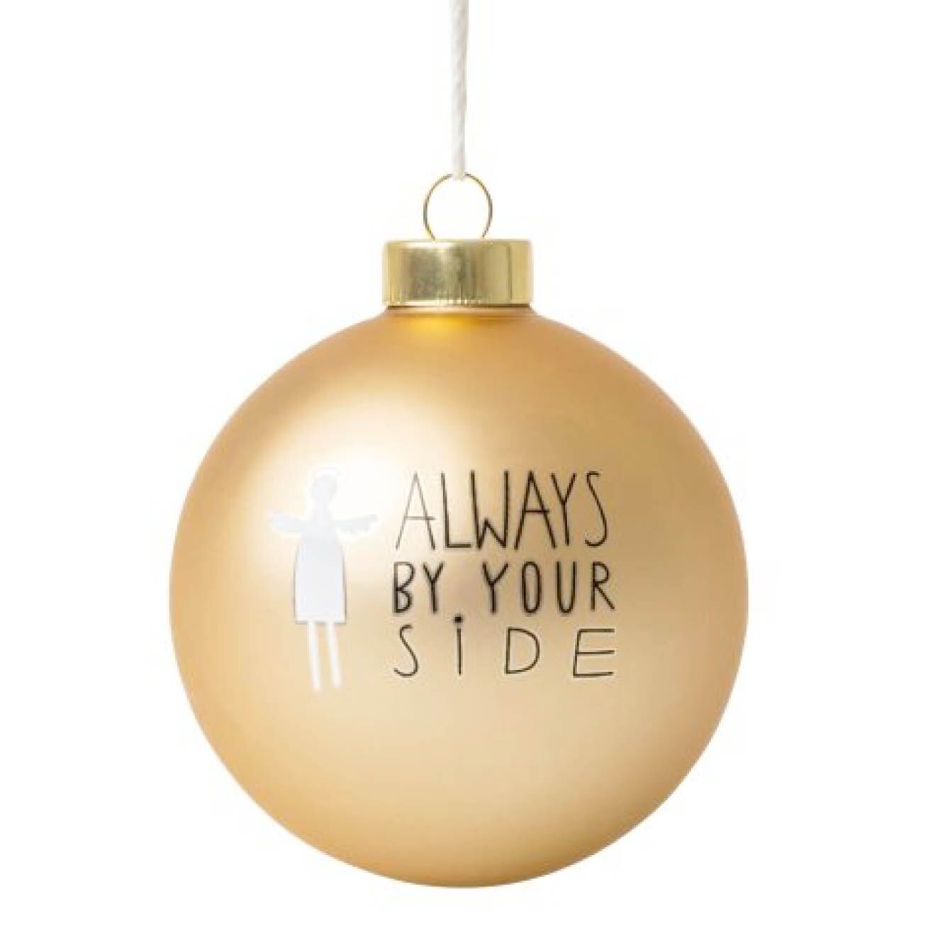 Lustige Kugel "Always by your side" – Bild 1